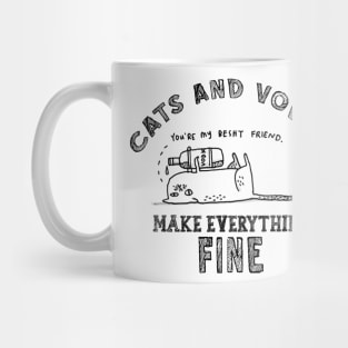 Funny, Humor, Cute, Lovely, Awesome, Cool, Unique Cats And Vodka Make Everything Fine Mug